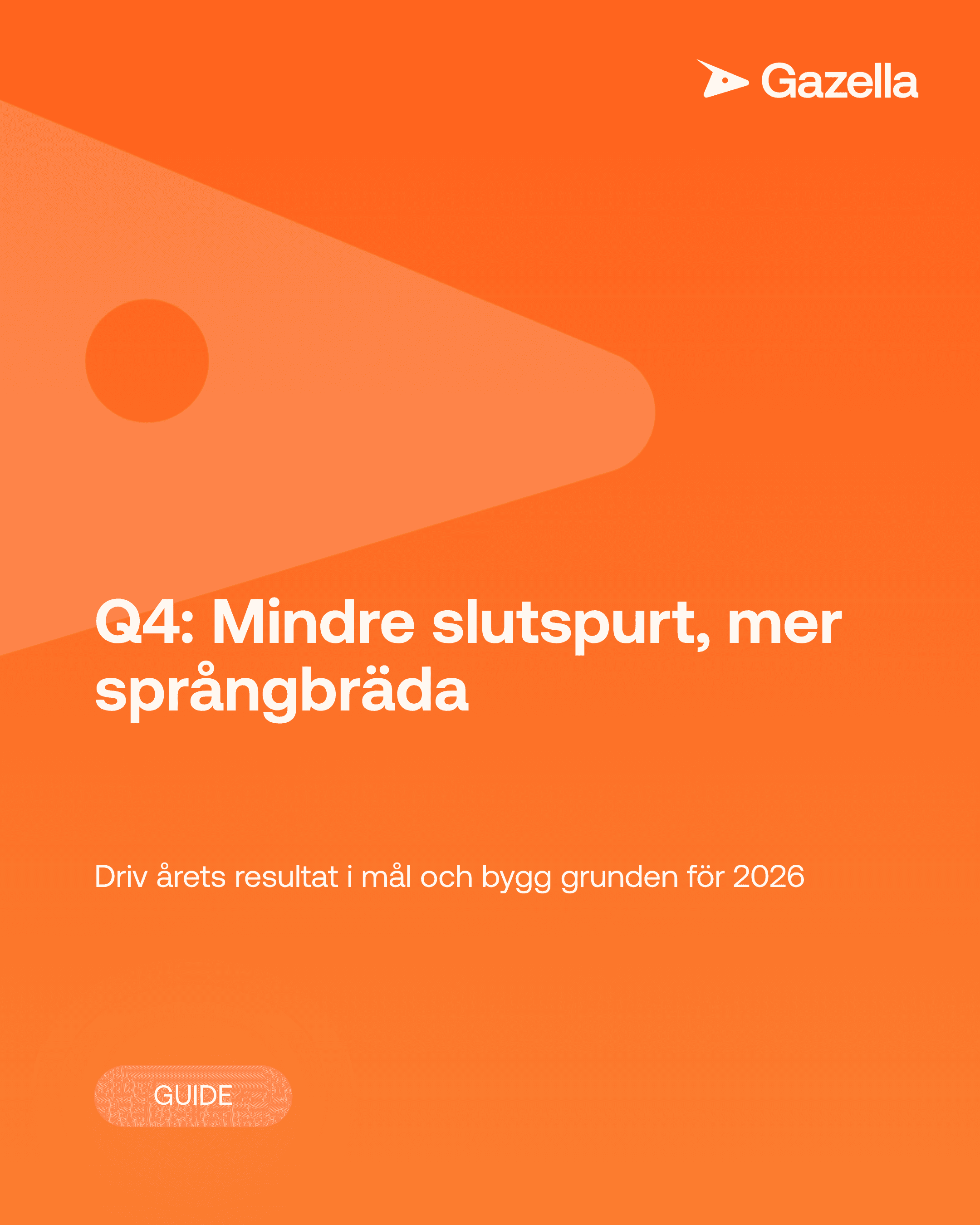 Q4: Mindre slutspurt, mer språngbräda
