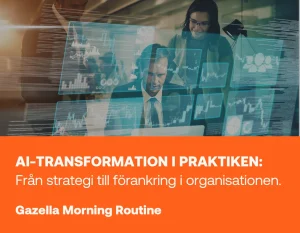 AI transformation i praktiken, från strategi till förankring